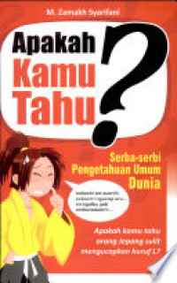 Apakah kamu tahu? Serba-serbi Pengetahuan Umum dunia