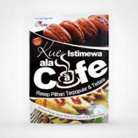 Kue Istimewa ala Cafe